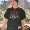 Stop Project 2025 Fight Facism Vintage Political T-shirt