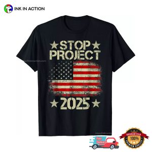 Stop project 2025 American flag T shirt 3