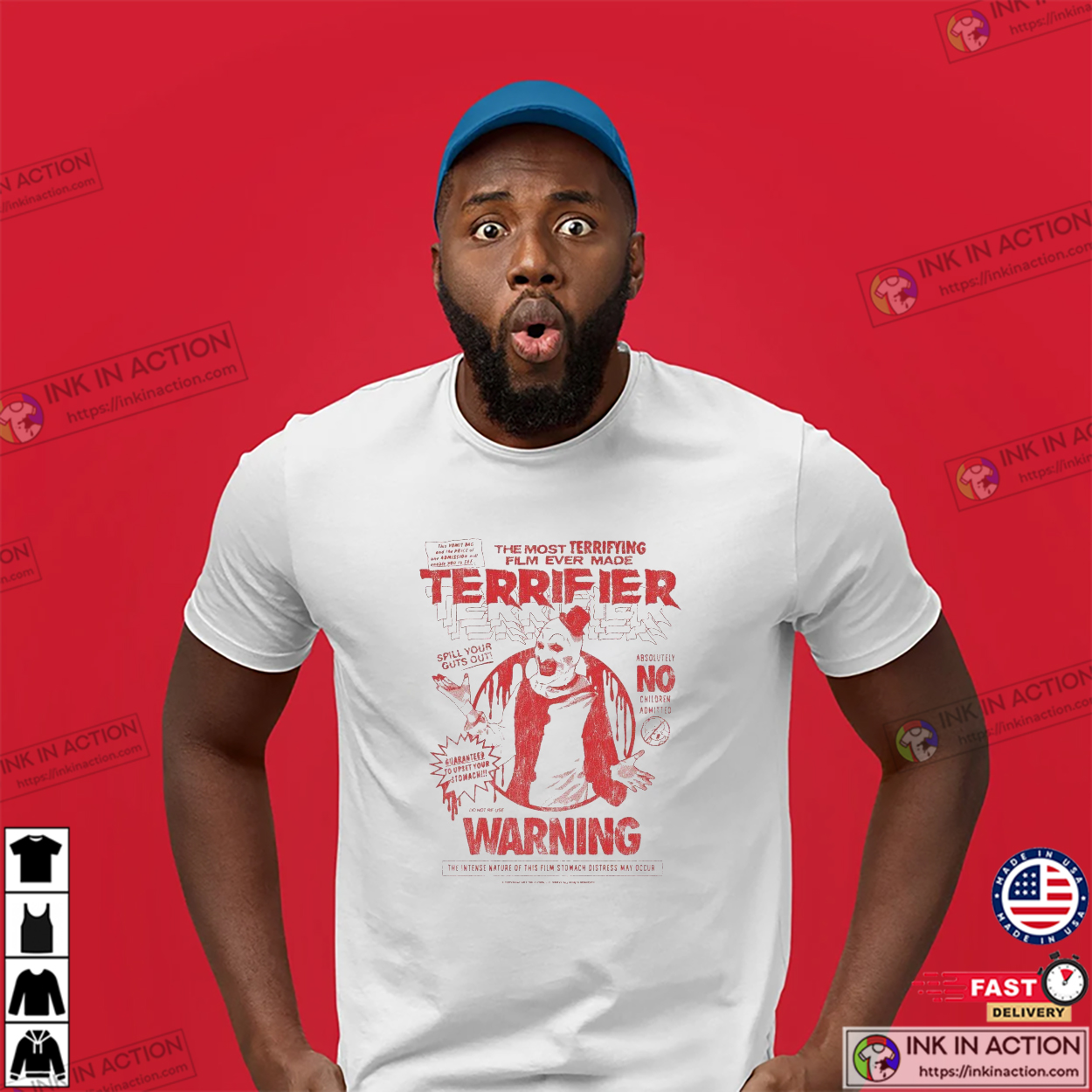 Terrifier Warning The Most Terrifying Film Ever Made T-shirt