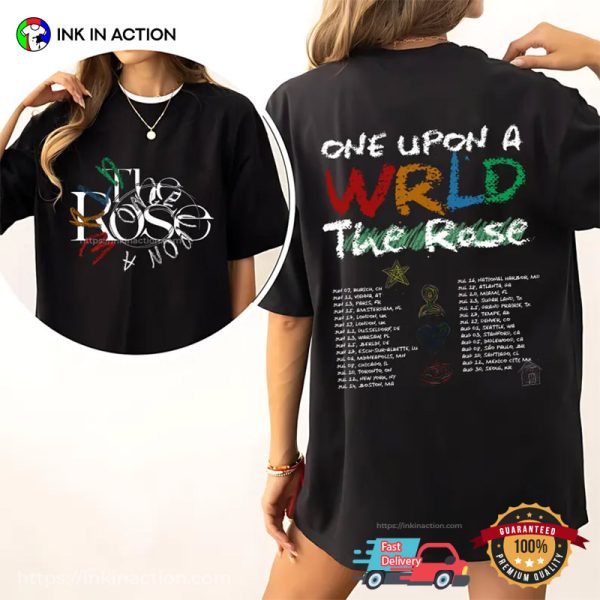 The Rose One Upon A WRLD Tour 2025 Schedules Comfort Colors T-shirt