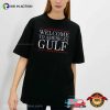 Welcome To America’s Gulf Shirt