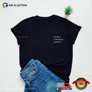 women empower women Pocket Version T shirt 2