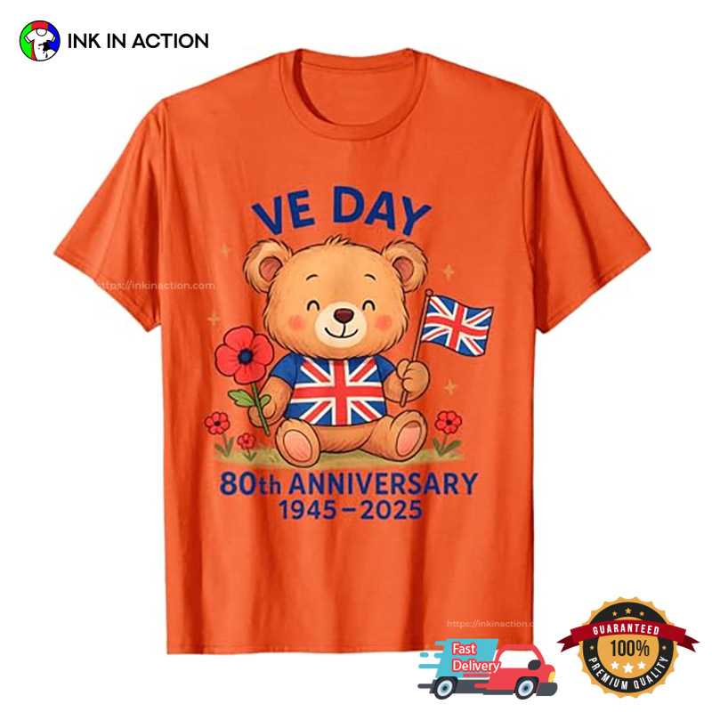 2025 VE Day 80th Anniversary British Teddy Bear T-shirt 2025 VE Day 80th Anniversary British Teddy Bear T-shirt