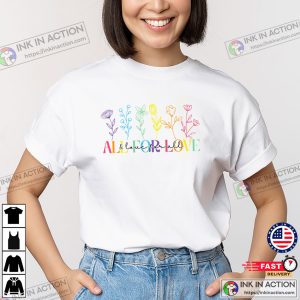 All For Love And Love For All LGBT Month T-shirt