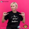 Be Self-Care Awesome Positive Quote T-shirt