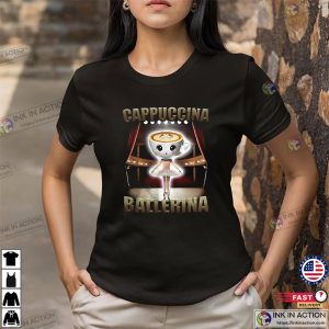 Cappuccina Ballerina Cappuchino Ballet Brainrot T shirt 3