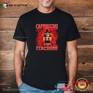 Cappuccini Itachini Italian Brainrot Meme T shirt 3
