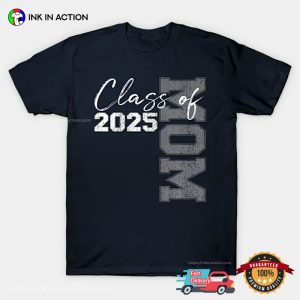 Class Of Mom 2025, Proud Mom 2025 Basic T shirt 3