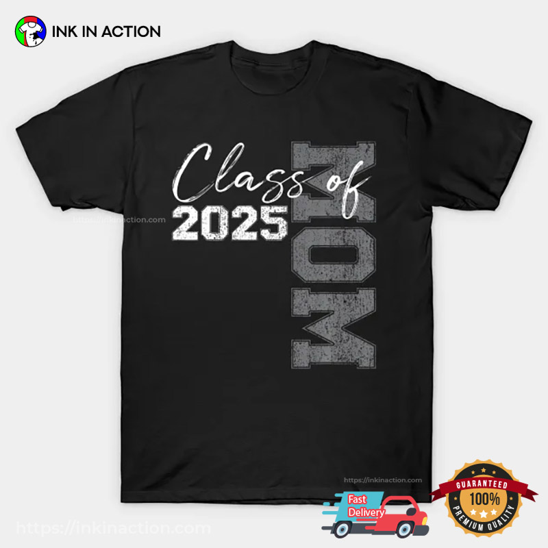 Class Of Mom 2025, Proud Mom 2025 Basic T-shirt Class Of Mom 2025, Proud Mom 2025 Basic T-shirt