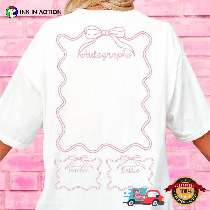 Coquette Official Last Day Of School Autograph 2 Sided Shirt Coquette Official Last Day Of School Autograph 2 Sided Shirt