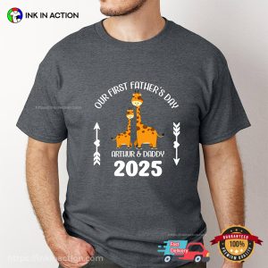 Custom Matching Our First Father’s Day 2025 T-shirt