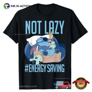 Disney Lilo & Stitch Not Lazy Energy Saving T Shirt 2