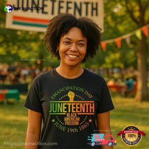 Emancipation Day Juneteenth Black American Freedom 1865 T-shirt Emancipation Day Juneteenth Black American Freedom 1865 T-shirt