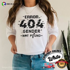 Error 404 Gender Not Found Pride Month Comfort Colors T shirt 2