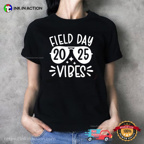 Field Day Vibes 2025 Funny Teacher T-shirt