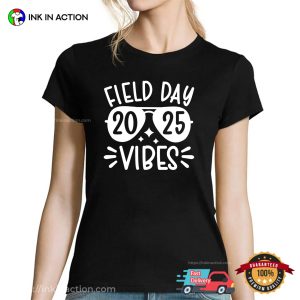Field Day Vibes 2025 Funny Teacher T shirt 2