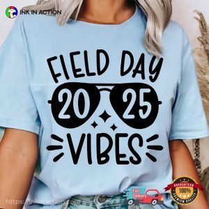 Field Day Vibes 2025 Funny Teacher T shirt 3
