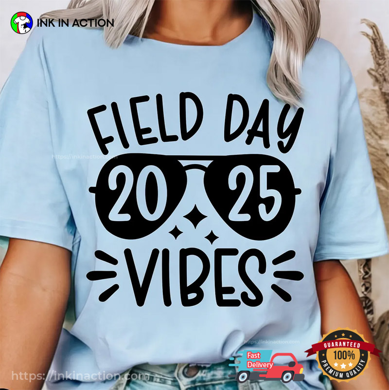 Field Day Vibes 2025 Funny Teacher T-shirt Field Day Vibes 2025 Funny Teacher T-shirt