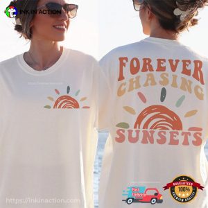 Forever Chasing Sunsets Retro Summer 2 Sided Shirt 3