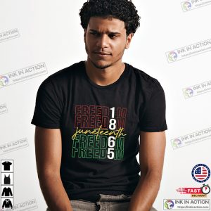 Freedom 1865 Juneteenth Independence Day T-shirt Freedom 1865 Juneteenth Independence Day T-shirt