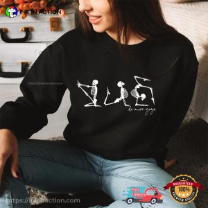 Funny Skeleton Do More Yoga Unisex T-shirt Funny Skeleton Do More Yoga Unisex T-shirt