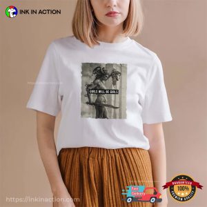 Girl Will Be Girls Medusa Feminist T-shirt
