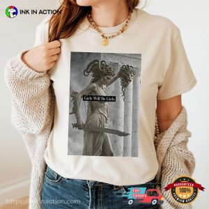 Girls Will Be Girls Feminist Medusa Greek Comfort Colors T shirt 2