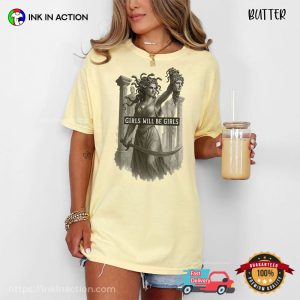 Girls Will Be Girls Medusa Kill Perseus Comfort Colors T-shirt Girls Will Be Girls Medusa Kill Perseus Comfort Colors T-shirt