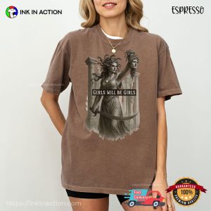 Girls Will Be Girls Medusa Kill Perseus Comfort Colors T shirt 3