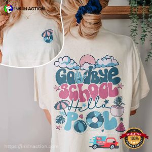 Goodbye School Hello Pool Comfort Colors Tee