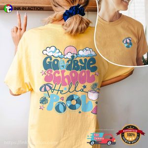 Goodbye School Hello Pool Comfort Colors Tee