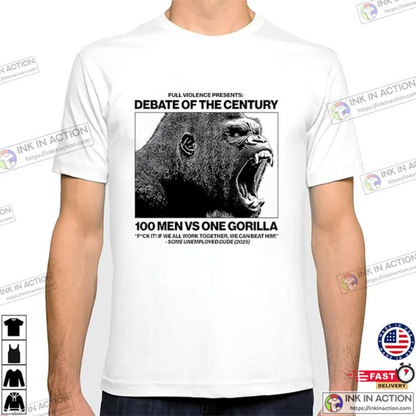 Gorilla 100 Men Vs One Gorilla Shirt