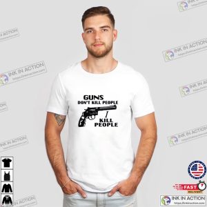 Guns Don’t Kill People I Kill People Happy Gilmore Richard Kiel T Shirt