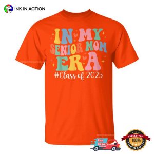In My Senior Mom Era Class Of 2025 T-shirt