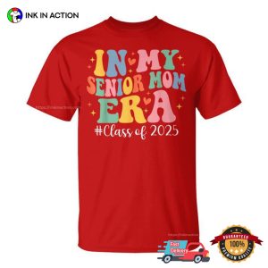 In My Senior Mom Era Class Of 2025 T shirt 3