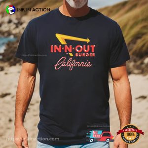 In N Out Burger California Famous Fastfood T-shirt