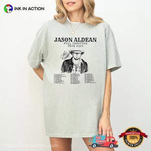 Jason Aldean Full Throttle Tour 2025 Dates Signature Comfort Colors T-shirt Jason Aldean Full Throttle Tour 2025 Dates Signature Comfort Colors T-shirt
