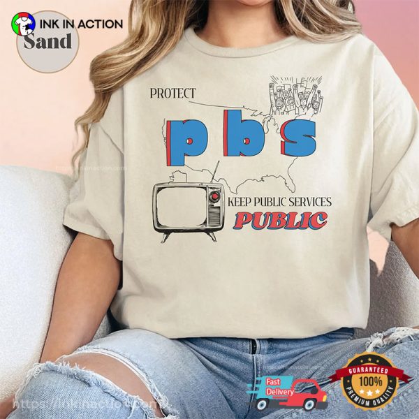 Keep Public Services Public Protect PBS Liberal Group Comfort Colors T ...