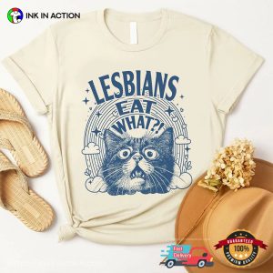 Lesbians Eat What Funny LGBTQ Sarcastic Cat T shirt 3