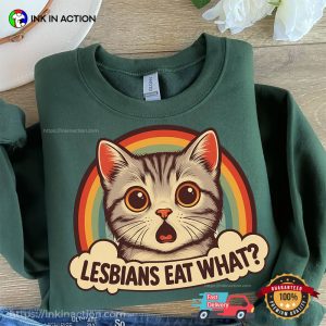Lesbians Eat What Pride Cat Humor T shirt 2