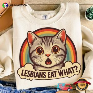 Lesbians Eat What Pride Cat Humor T shirt 3