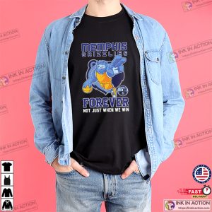 Memphis Grizzlies Forever Not Just When We Win Mascot T-shirt
