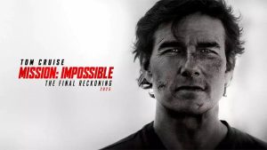 Mission Impossible The Final Reckoning