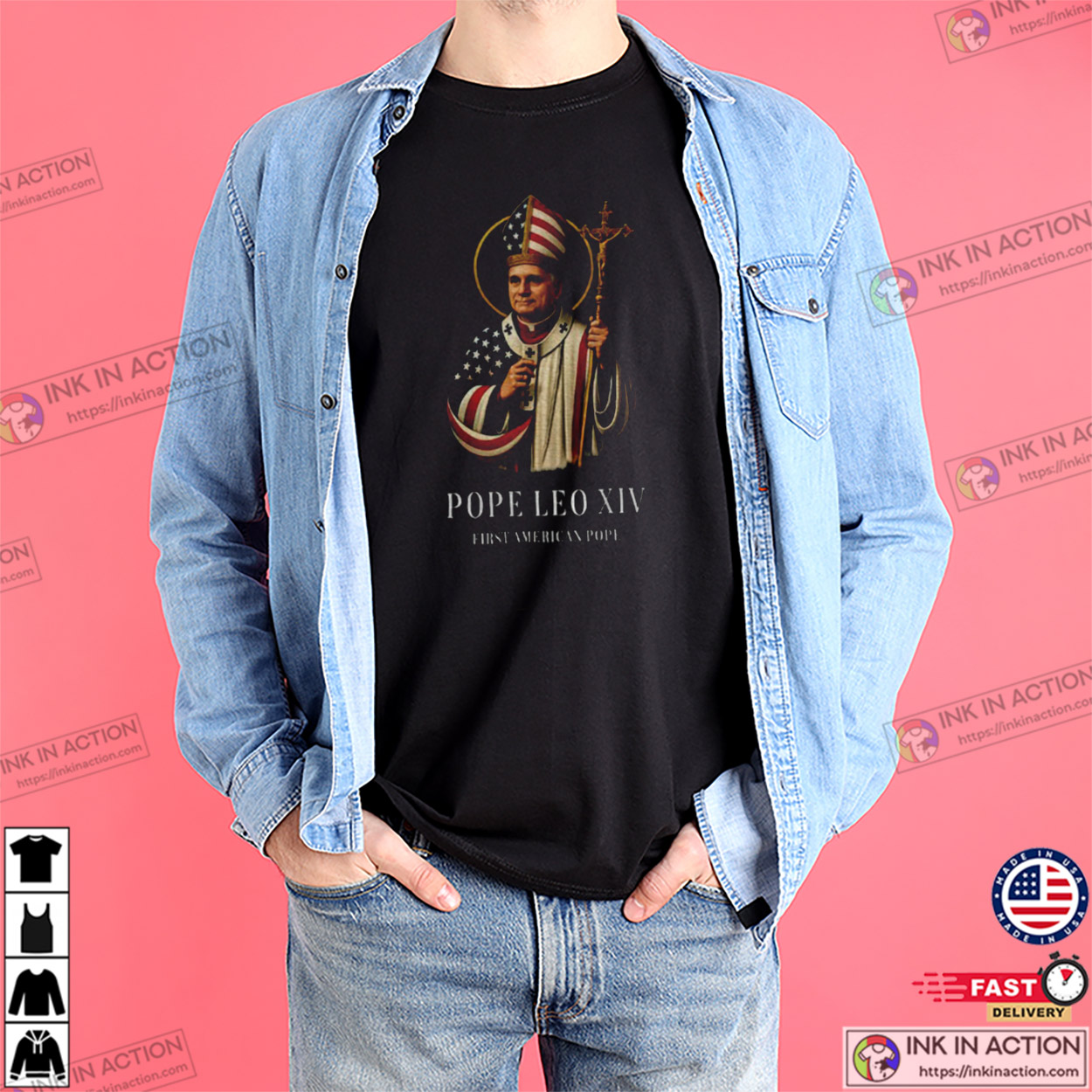 Pope Leo XIV First American Pope Robert Francis Prevost T-shirt Pope Leo XIV First American Pope Robert Francis Prevost T-shirt