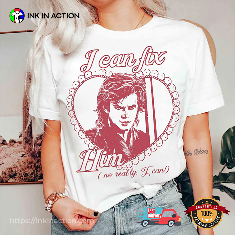 Star Wars Anakin Skywalker I Can Fix Him Shirt Star Wars Anakin Skywalker I Can Fix Him Shirt