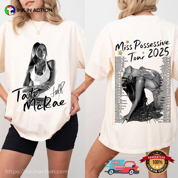 Tate McRae Miss Possessive 2025 Tour Schedule T shirt Print Your tate-mcrae-miss-possessive-2025-tour-schedule-t-shirt-print-your