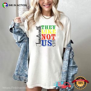 They Not Like Us 1865 Juneteenth History Comfort Colors T-shirt
