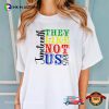 They Not Like Us 1865 Juneteenth History Comfort Colors T-shirt