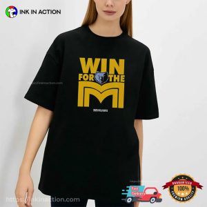 Win For The Memphis Grizzlies 2025 NBA Playoffs T-shirt