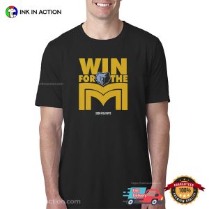 Win For The Memphis Grizzlies 2025 NBA Playoffs T-shirt